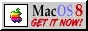 90's Button - MacOS 8 Get it Now!